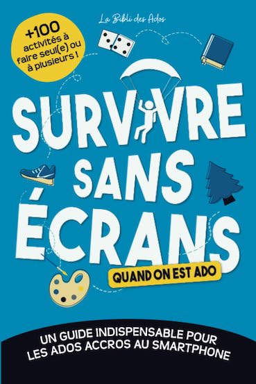 Survivre sans écrans (quand on est ado)