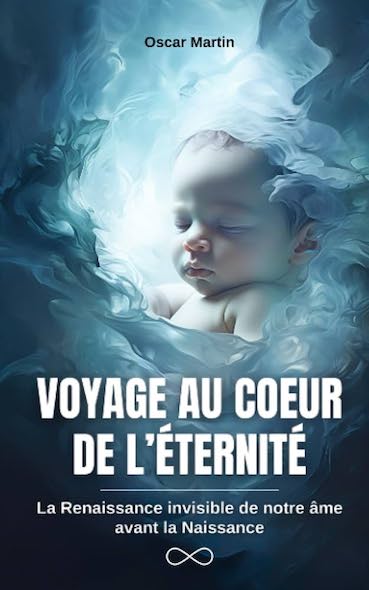 Voyage au cœur de l'éternité