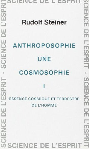 Anthroposophie, une cosmosophie I