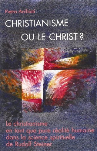 Christianisme ou le Christ?