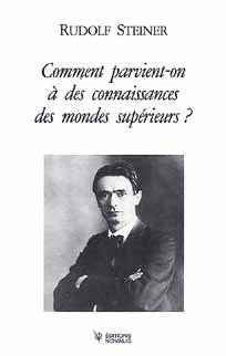 Comment parvient-on à des connaissances des mondes supérieurs?