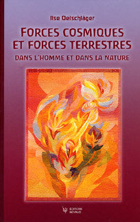 Forces cosmiques et forces terrestres
