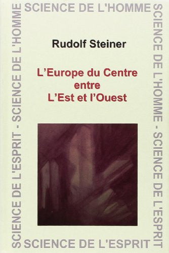 L'Europe du Centre entre l'Est et l'Ouest