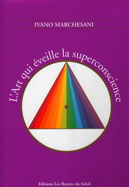 L'Art qui éveille la superconscience