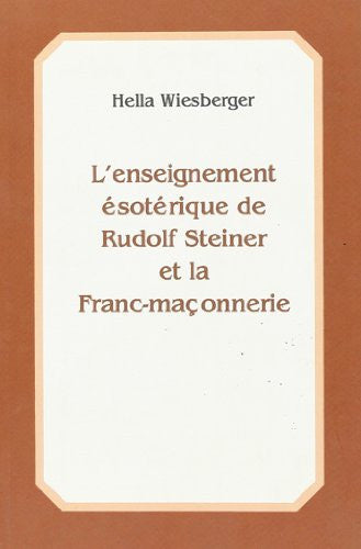 L'enseignement ésotérique de Rudolf Steiner et la Franc-maçonnerie