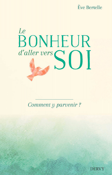 Le bonheur d'aller vers soi