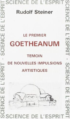 Le premier Goetheanum