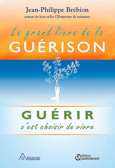 Le grand livre de la guérison