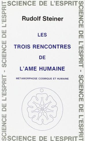 Les trois rencontres de l'âme humaine