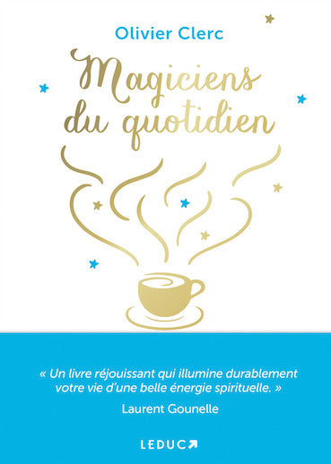 Magiciens du quotidien