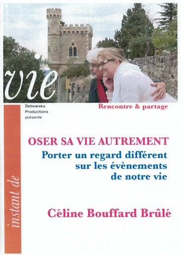 Oser sa vie autrement