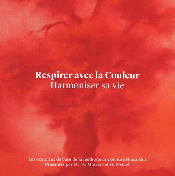Respirer avec la Couleur - Harmoniser sa vie