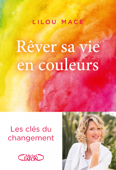 Rêver sa vie en couleurs