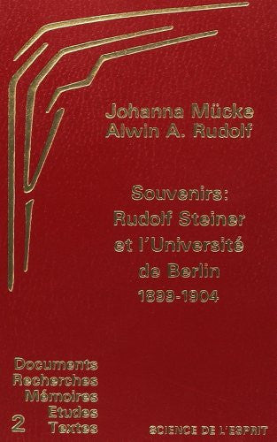 Souvenirs: Rudolf Steiner et l'université populaire de Berlin, 1899-1904