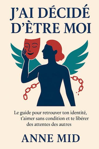 J'ai décidé d'être moi