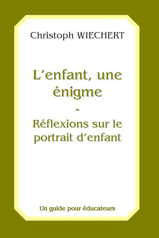 L'enfant, une énigme