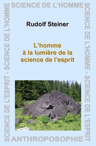 L'homme à la lumière de la science de l'esprit