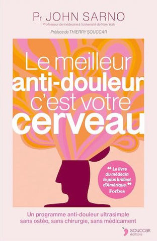 Le meilleur anti-douleur c'est votre cerveau