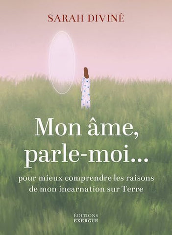 Mon âme, parle-moi