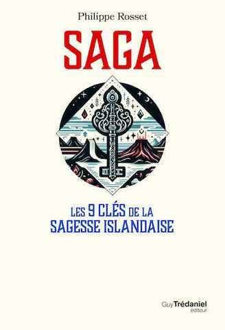 Saga - Les 9 clés de la sagesse Islandaise