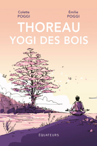 Thoreau, yogi des bois