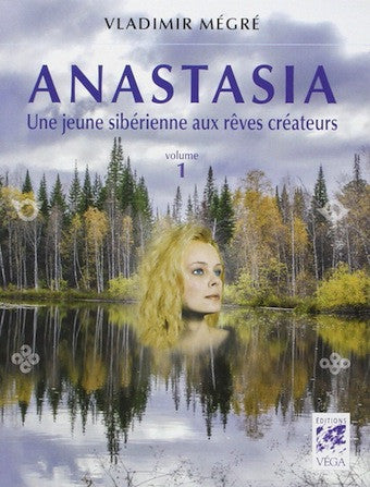 Anastasia - Une jeune sibérienne aux rêves créateurs