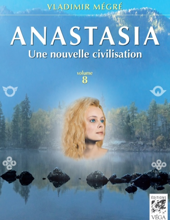 Anastasia - Une nouvelle civilisation