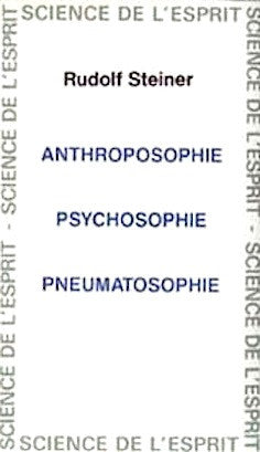 Anthroposophie, psychosophie, pneumatosophie