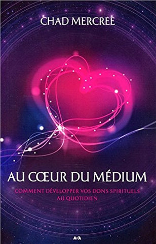 Au coeur du médium
