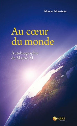 Au coeur du monde