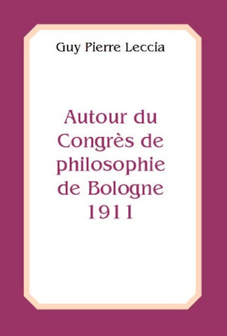 Autour du Congrès de philosophie de Bologne 1911