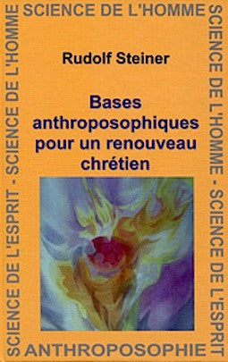 Bases anthroposophiques pour le renouveau chrétien