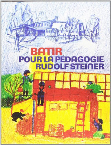 Bâtir pour la pédagogie