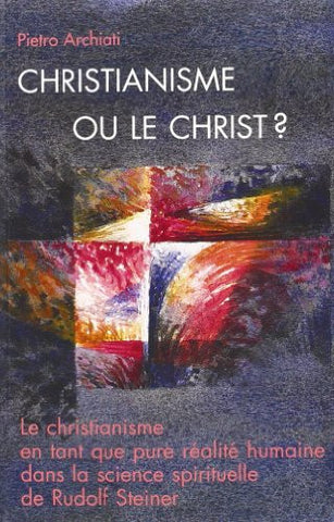 Christianisme ou le Christ?