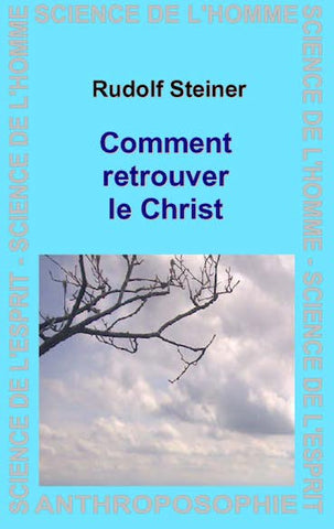 Comment retrouver le Christ