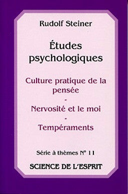 Etudes psychologiques: Culture pratique de la pensée - Nervosité et le moi - Tempéraments
