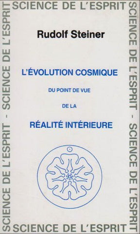 Evolution cosmique du point de vue de la réalité intérieure