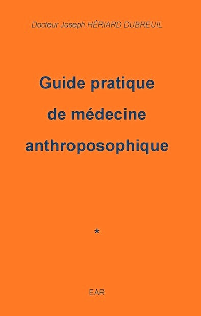 Guide pratique de médecine anthroposophique