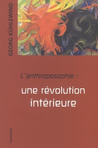 L'anthroposophie: une révolution intérieure