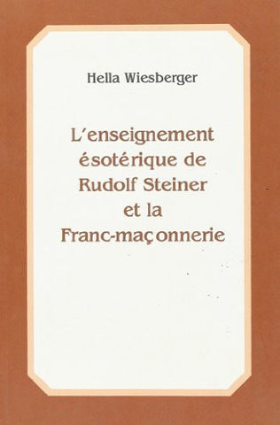 L'enseignement ésotérique de Rudolf Steiner et la Franc-maçonnerie