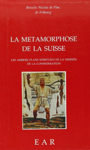 La métamorphose de la Suisse