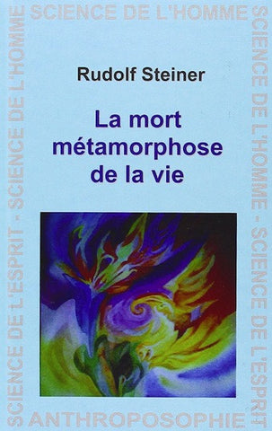 La mort métamorphose de la vie