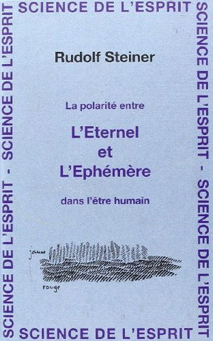 La polarité entre l'Eternel et l'Ephémère dans l'être humain