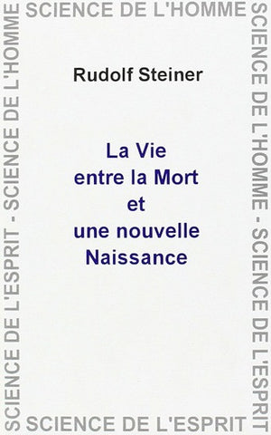 La vie entre la mort et une nouvelle naissance