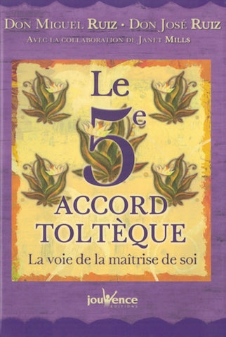 Le 5e accord toltèque