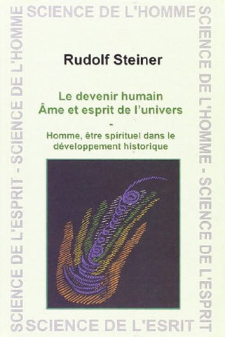 Le devenir humain - âme et esprit de l'univers