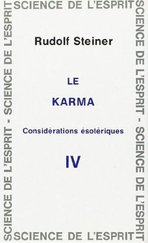 Le karma - Considérations ésotériques IV