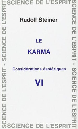 Le karma - Considérations ésotériques VI