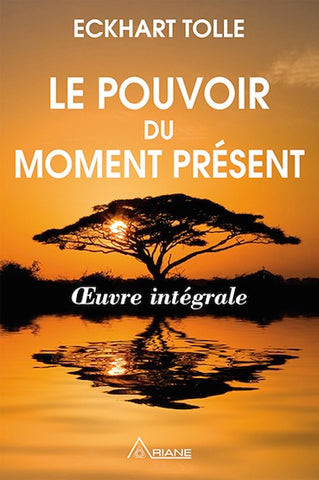 Le pouvoir du moment présent