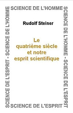 Le quatrième siècle et notre esprit scientifique